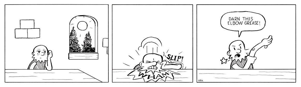 elbow grease